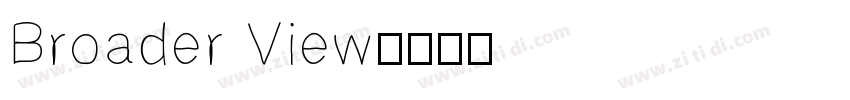 Broader View字体转换